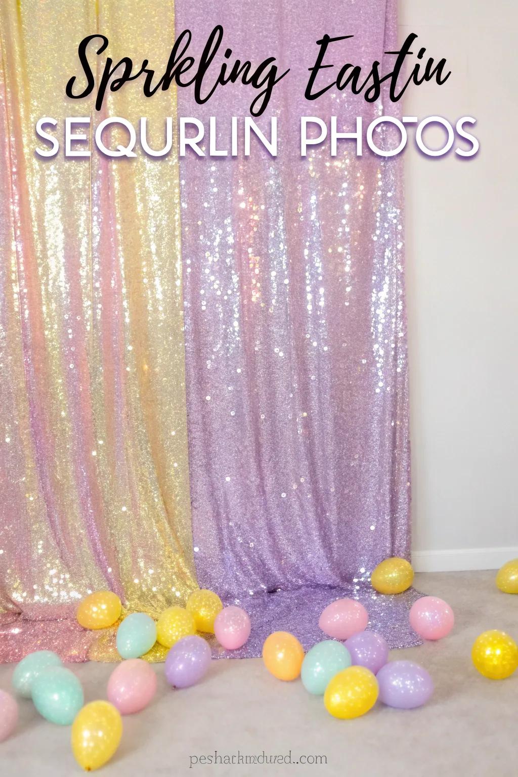 A sparkling sequin backdrop adds a touch of glamour to Easter photos.