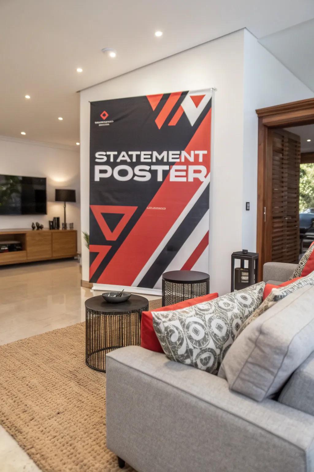 A large poster makes a remarkable impression.